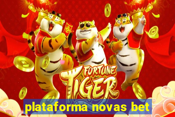 plataforma novas bet