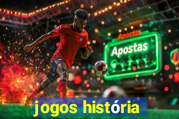 jogos história