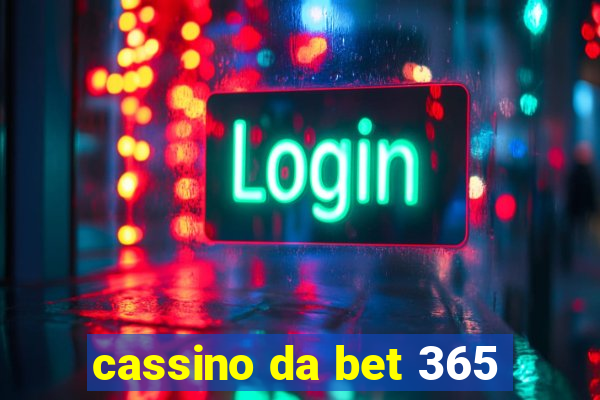 cassino da bet 365