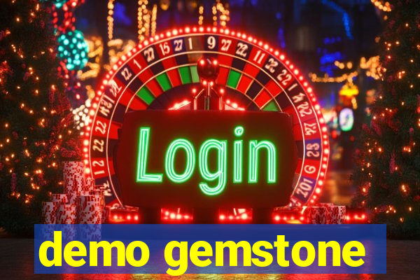 demo gemstone