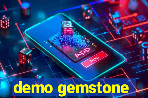 demo gemstone