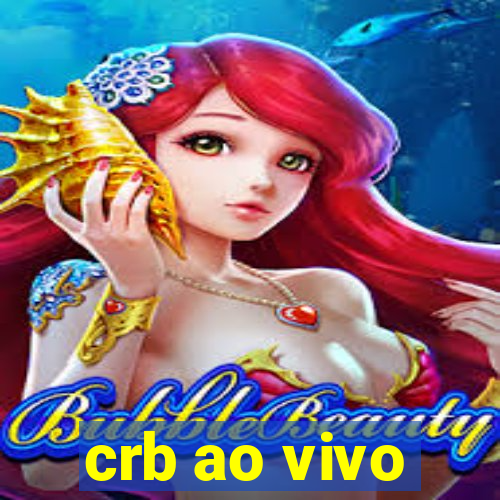 crb ao vivo