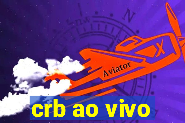 crb ao vivo