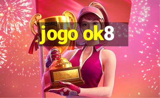 jogo ok8