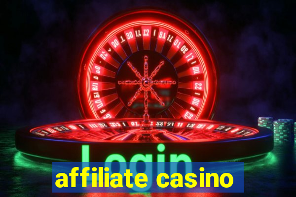 affiliate casino