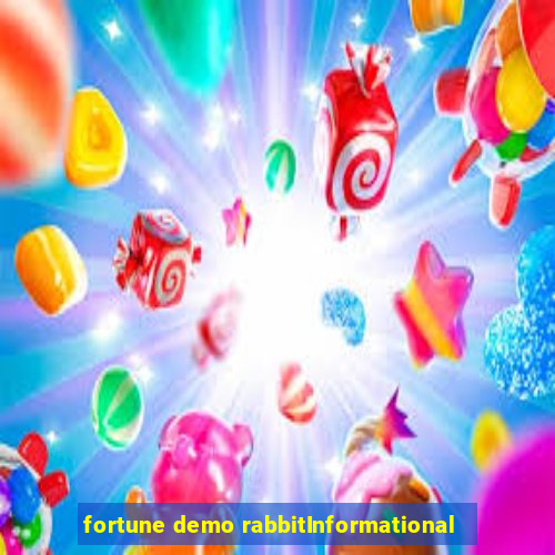 fortune demo rabbitInformational