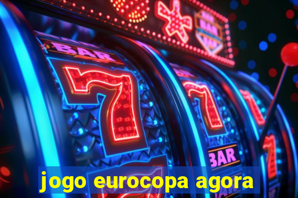 jogo eurocopa agora