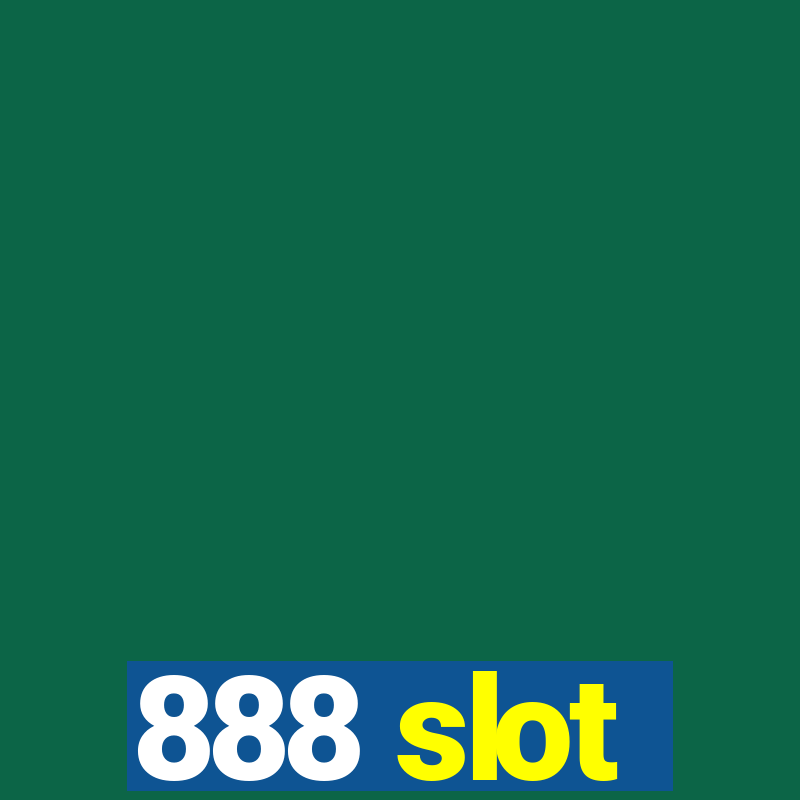 888 slot