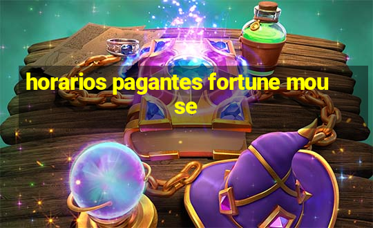 horarios pagantes fortune mouse