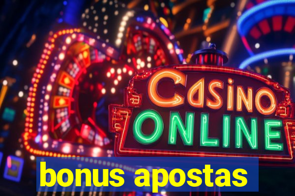 bonus apostas