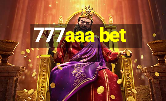 777aaa bet