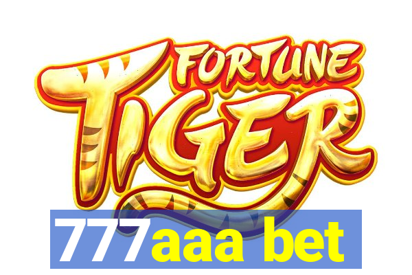 777aaa bet