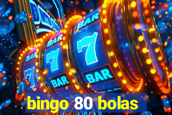 bingo 80 bolas