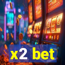 x2 bet