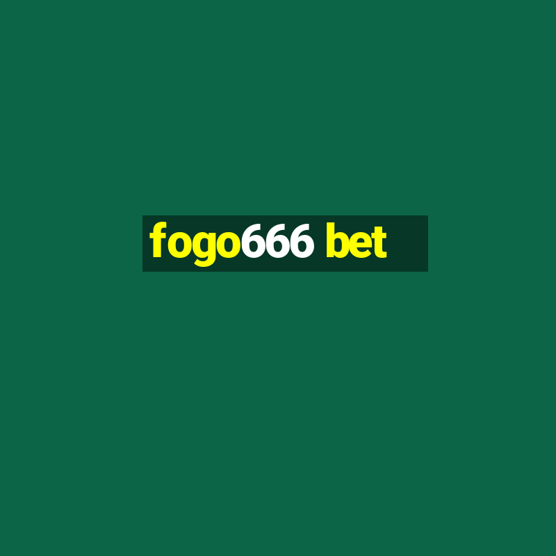 fogo666 bet