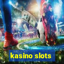 kasino slots