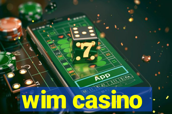 wim casino