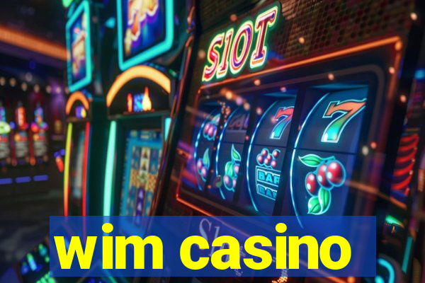 wim casino