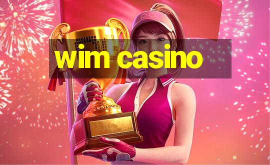 wim casino