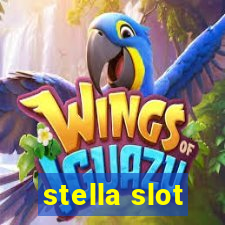 stella slot