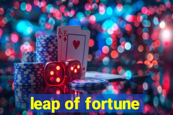 leap of fortune