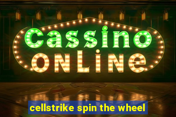 cellstrike spin the wheel