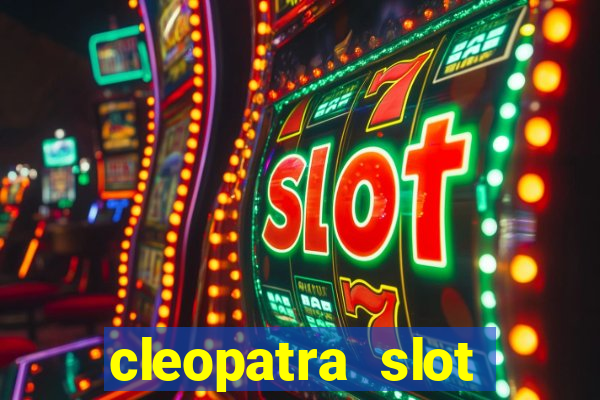 cleopatra slot machine bonus