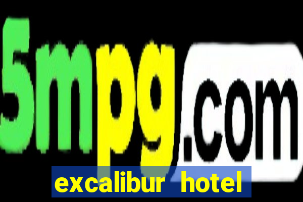 excalibur hotel casino booking