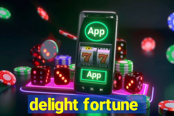 delight fortune