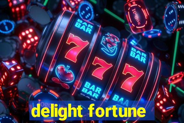 delight fortune