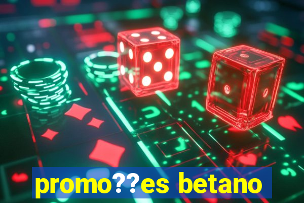 promo??es betano