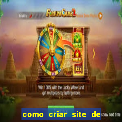 como criar site de apostas slots