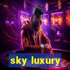 sky luxury