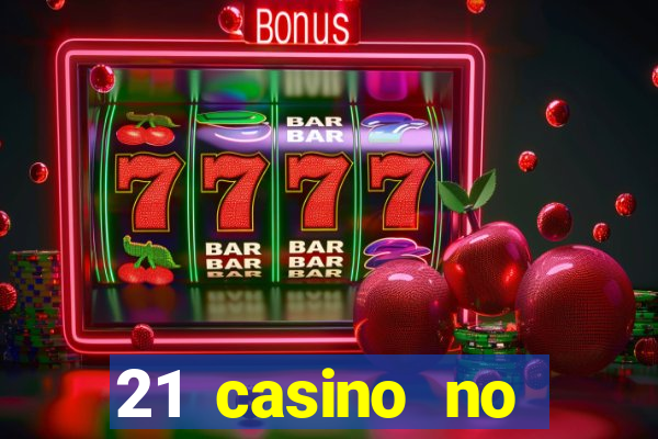 21 casino no deposit bonus