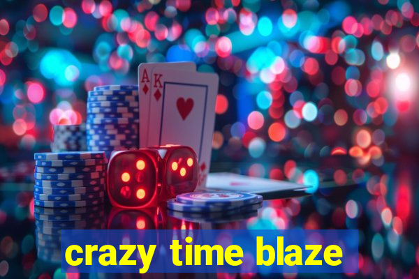 crazy time blaze