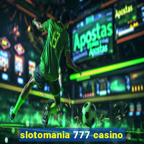 slotomania 777 casino