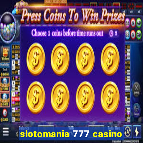 slotomania 777 casino