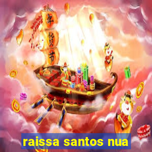 raissa santos nua