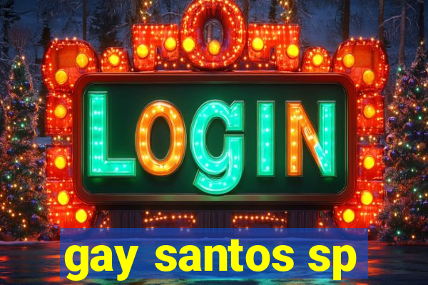 gay santos sp