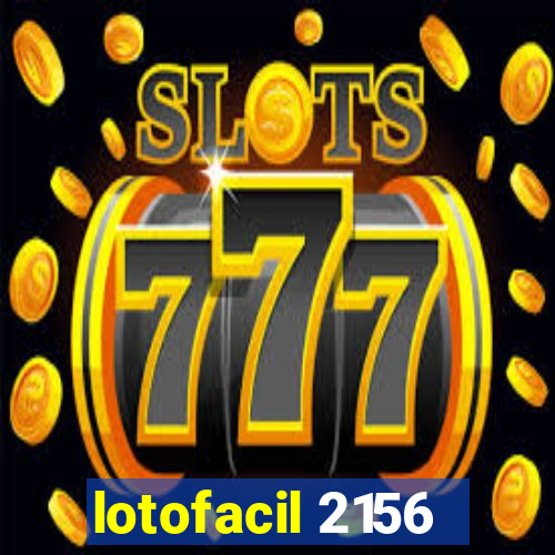 lotofacil 2156