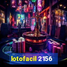 lotofacil 2156