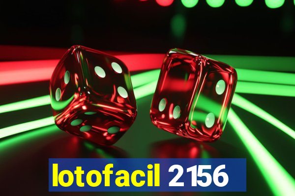 lotofacil 2156