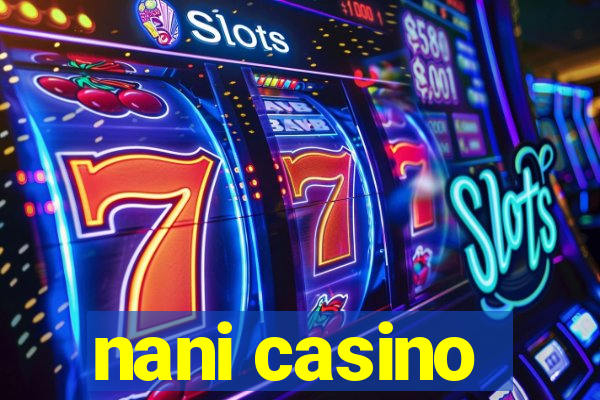 nani casino