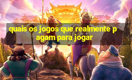 quais os jogos que realmente pagam para jogar