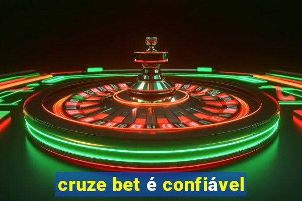 cruze bet é confiável