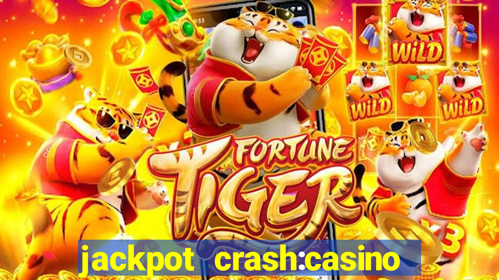 jackpot crash:casino & vegas & bingo