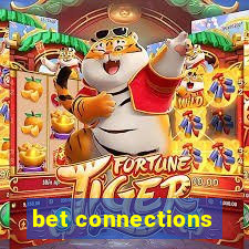 bet connections