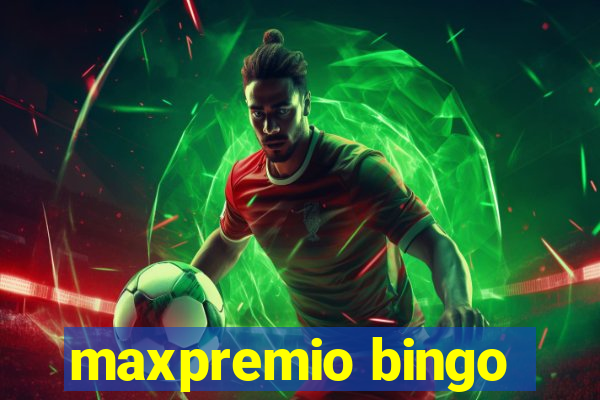 maxpremio bingo