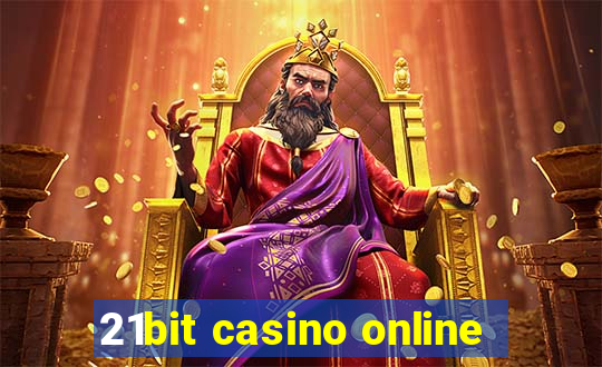 21bit casino online