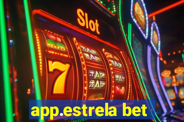 app.estrela bet